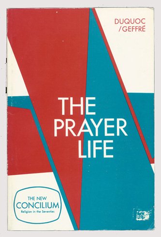 Stock image for The Prayer life (Concilium. Spirituality) for sale by Midtown Scholar Bookstore