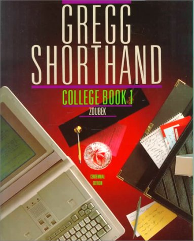 Imagen de archivo de Gregg Shorthand: College Book 1 - Centennial Edition a la venta por a2zbooks