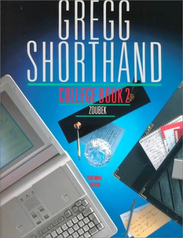 9780070736689: Gregg Shorthand, College Book 2 (Centennial Edition)
