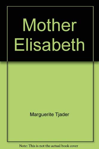 9780070738126: Mother Elisabeth;: The resurgence of the Order of Saint Birgitta