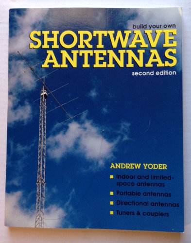 Stock image for Build Your Own Shortwave Antennas for sale by HPB-Red