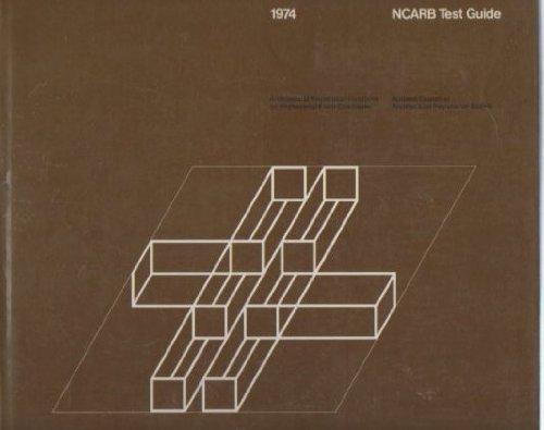 Stock image for NCARB Test Guide 1974 : Architectural Registration Handbook for Professiona Exam Candidates for sale by HPB-Red