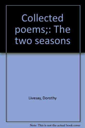 Imagen de archivo de Collected Poems : The Two Seasons a la venta por Better World Books: West