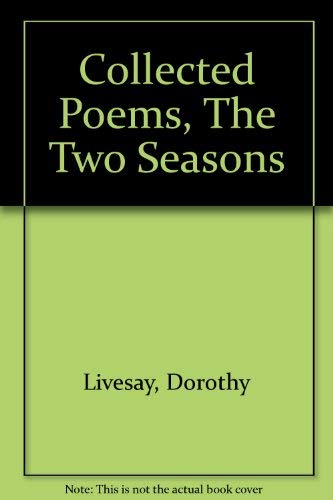 Imagen de archivo de Collected Poems : The Two Seasons a la venta por Better World Books