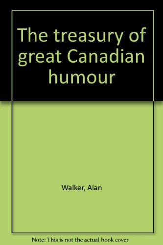 Stock image for The Treasury of Great Canadian Humour for sale by George Strange's Bookmart