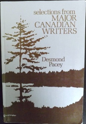 Stock image for Selections from major Canadian writers;: Poetry and creative prose in English. for sale by Sperry Books