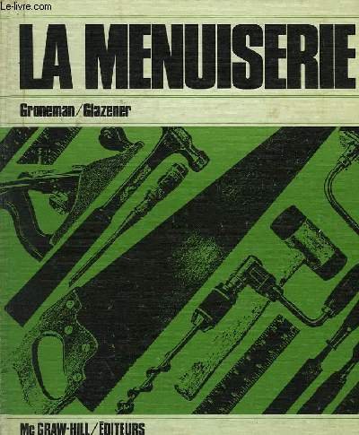 Stock image for La Menuiserie for sale by Bay Used Books