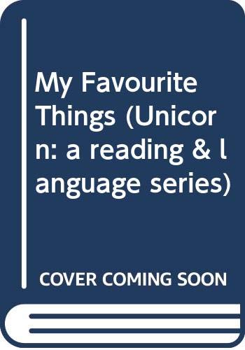 9780070779105: My Favourite Things (Unicorn: a Reading and Language Series)