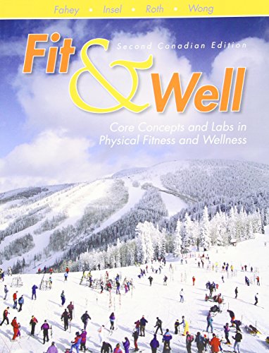 Beispielbild fr Fit and Well : Core Concepts and Labs in Physical Fitness and Wellness zum Verkauf von Better World Books