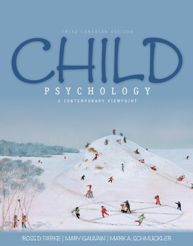 Stock image for Child Psychology, A Contemporary Viewpoint, Third CDN Edition by Ross Parke (2010-03-09) for sale by ThriftBooks-Atlanta