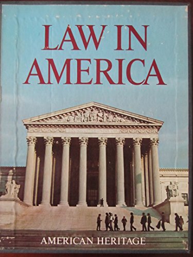 

American Heritage History of the Law in America