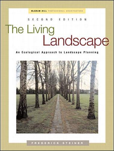 Stock image for The Living Landscape: An Ecological Approach to Landscape Planning for sale by ZBK Books