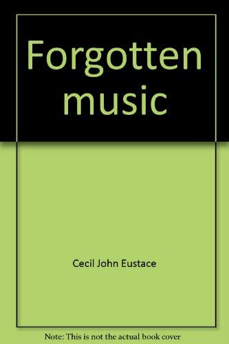 Stock image for Forgotten music for sale by Alexander Books (ABAC/ILAB)