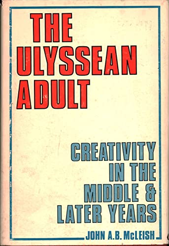 Imagen de archivo de The Ulyssean Adult: Creativity in the Middle and Later Years a la venta por SecondSale