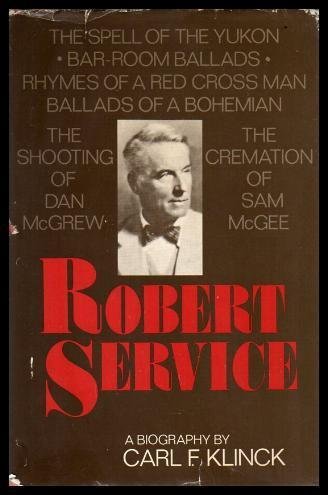 Stock image for Robert Service: A Biography for sale by Blindpig Books