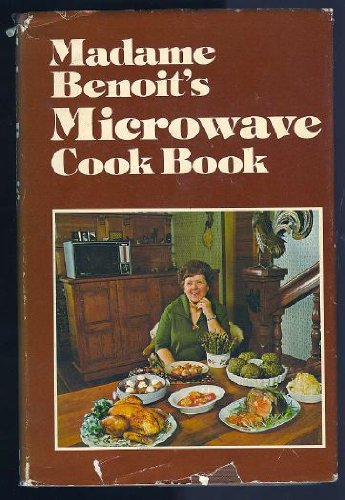 Stock image for Madame Benoit's Microwave Cook Book. for sale by J. Lawton, Booksellers