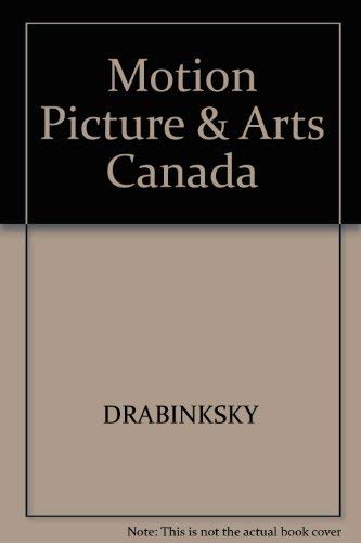 Beispielbild fr Motion pictures and the arts in Canada: The business and the law zum Verkauf von ThriftBooks-Atlanta