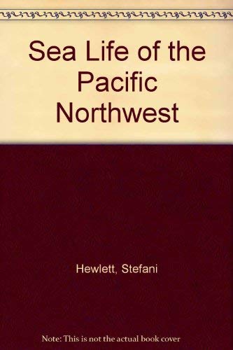 Stock image for Sea Life of the Pacific Northwest for sale by Better World Books