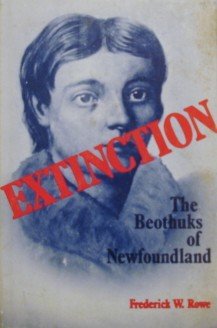 Imagen de archivo de Extinction. The Beothuks of Newfoundland a la venta por Schooner Books Ltd.(ABAC/ALAC)