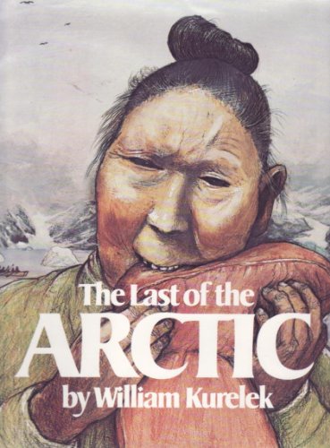 Stock image for The Last of the Arctic for sale by Better World Books: West