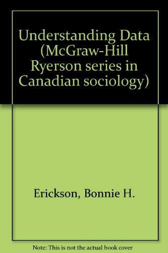 9780070824522: Understanding Data (McGraw-Hill Ryerson series in Canadian sociology)
