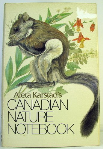 Stock image for Aleta Karstad's Canadian Nature Notebook for sale by Chequamegon Books