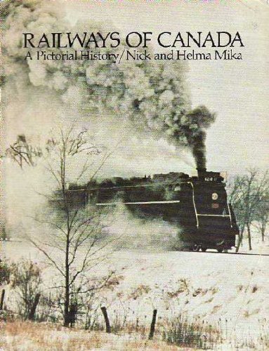 Beispielbild fr Railways of Canada: A Pictorial History zum Verkauf von Better World Books