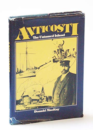 Stock image for Anticosti: The Untamed Island for sale by Montreal Books