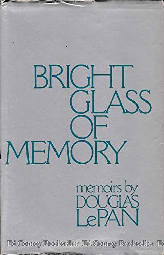 Stock image for Bright Glass of Memory: A Set of Four Memoirs for sale by Berry Hill Book Shop