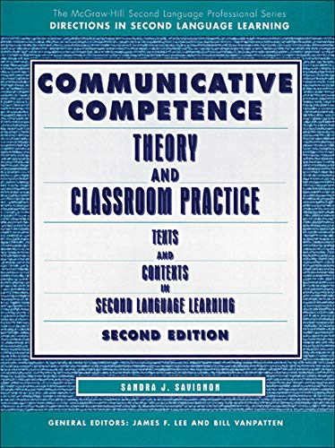 9780070837362: COMMUNICATIVE COMPETENCE: THEORY AND CLASSROOM PRACTICE (McGraw-Hill Second Language Professional Series. Directions in Second Language Learning)