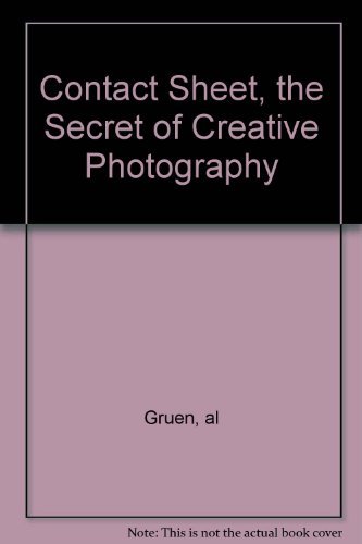 9780070837454: Contact Sheet, the Secret of Creative Photography