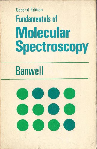 Imagen de archivo de Fundamentals of Molecular Spectroscopy a la venta por AwesomeBooks