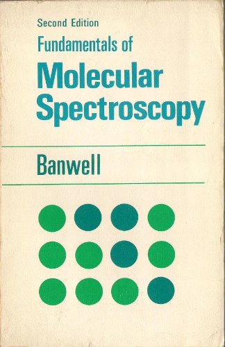 9780070840072: Fundamentals of Molecular Spectroscopy