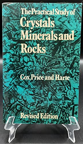 Beispielbild fr Practical Study of Crystals, Minerals and Rocks zum Verkauf von Victoria Bookshop