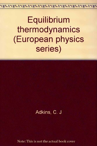 Imagen de archivo de Equilibrium Thermodynamics a la venta por Better World Books