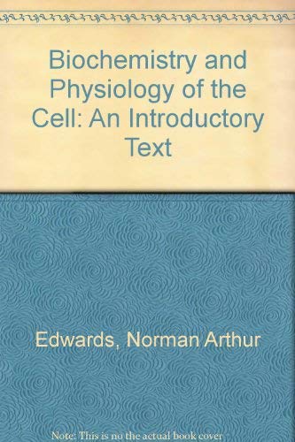 Beispielbild fr Biochemistry and Physiology of the Cell: An Introductory Text zum Verkauf von WorldofBooks