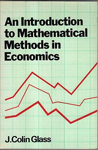 Stock image for Introduction to Mathematical Methods in Economics for sale by WorldofBooks
