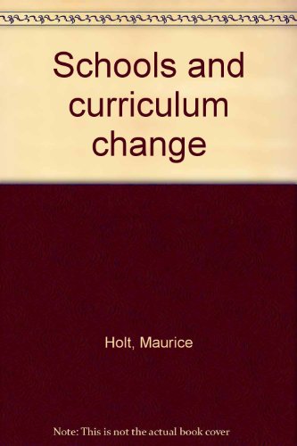 9780070841147: Schools and Curriculum Change