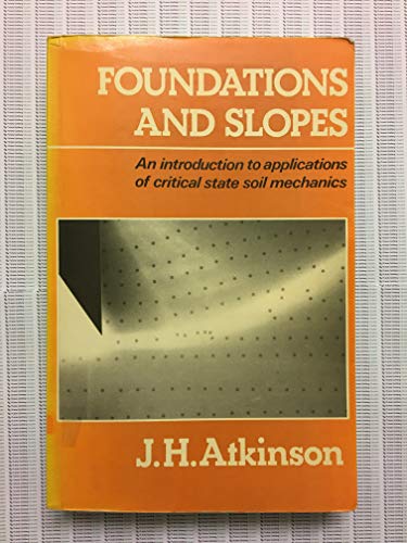 Stock image for Foundations and Slopes: An Introduction to Applications of Critical State Soil Mechanics (University Series in Civil Engineering) for sale by Anybook.com