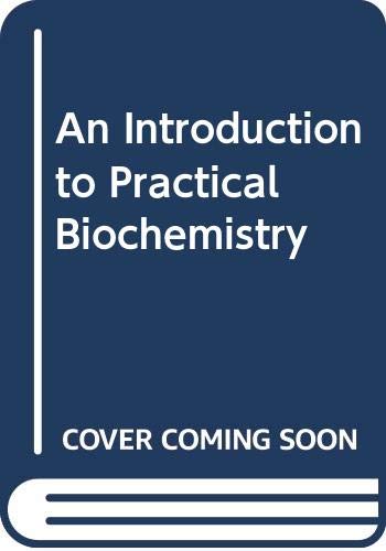 Beispielbild fr Introduction to Practical Biochemistry zum Verkauf von Better World Books