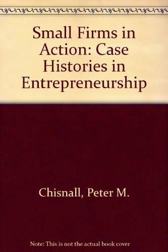 Stock image for Small Firms in Action: Case Histories in Entrepreneurship for sale by Anybook.com
