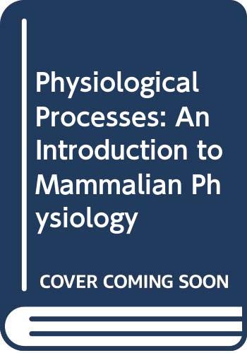 9780070841963: Physiological Processes: An Introduction to Mammalian Physiology