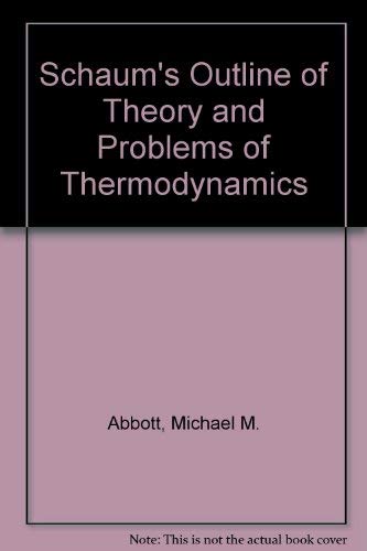 Beispielbild fr Schaum's Outline of Theory and Problems of Thermodynamics: SI (Metric) Edition zum Verkauf von Anybook.com