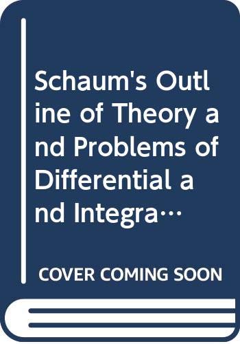 9780070843950: Schaum's Outline of Theory and Problems of Differential and Integral Calculus