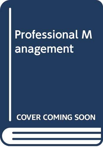 9780070844049: Professional management: new concepts and proven practices, (McGraw-Hill European series in management)