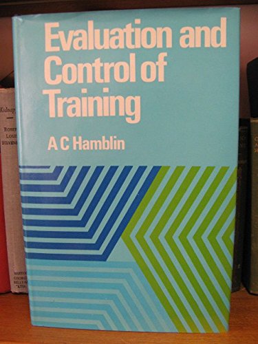 9780070844421: Evaluation and control of training (McGraw-Hill European series in management)