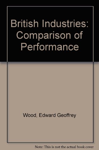 9780070844841: British Industries: Comparison of Performance
