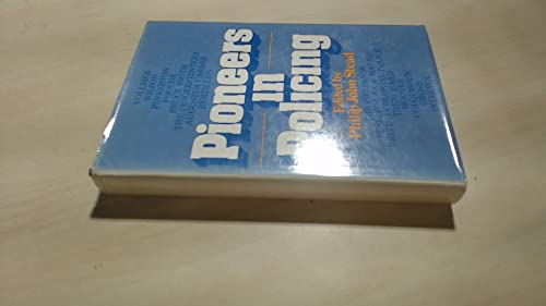 9780070845053: Pioneers in policing (Patterson Smith series in criminology, law enforcement & social problems)