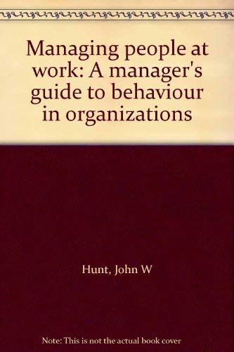 Beispielbild fr Managing People at Work: A Manager's Guide to Behaviour in Organizations zum Verkauf von AwesomeBooks