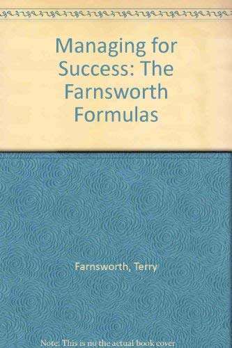 Stock image for Managing for Success: The Farnsworth Formulas for sale by GF Books, Inc.